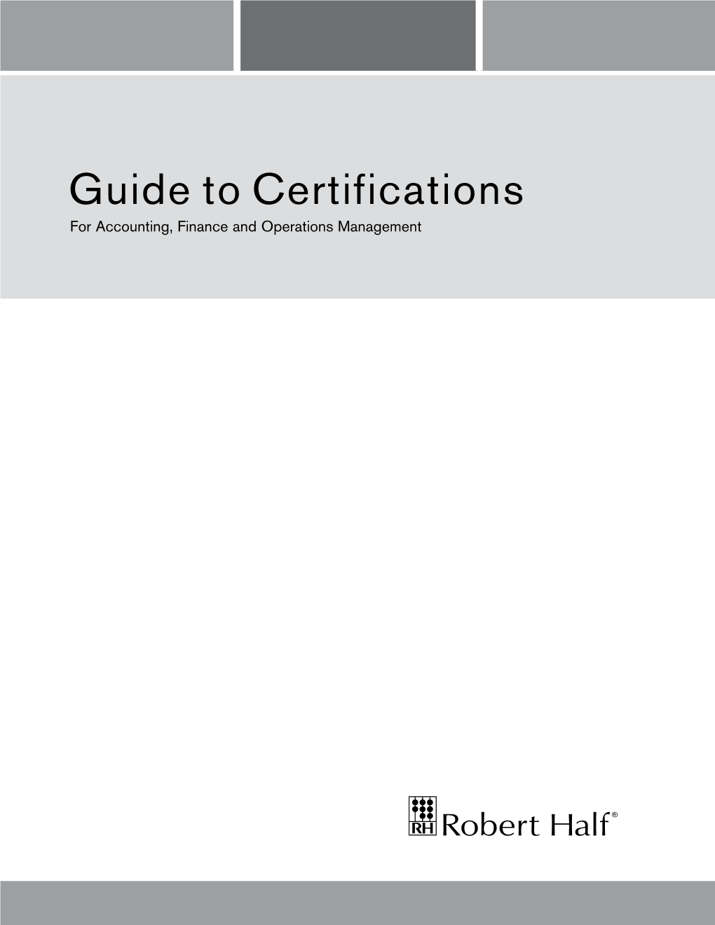 Guide to Certifications for Accounting, Finance and Operations Management Table of Contents