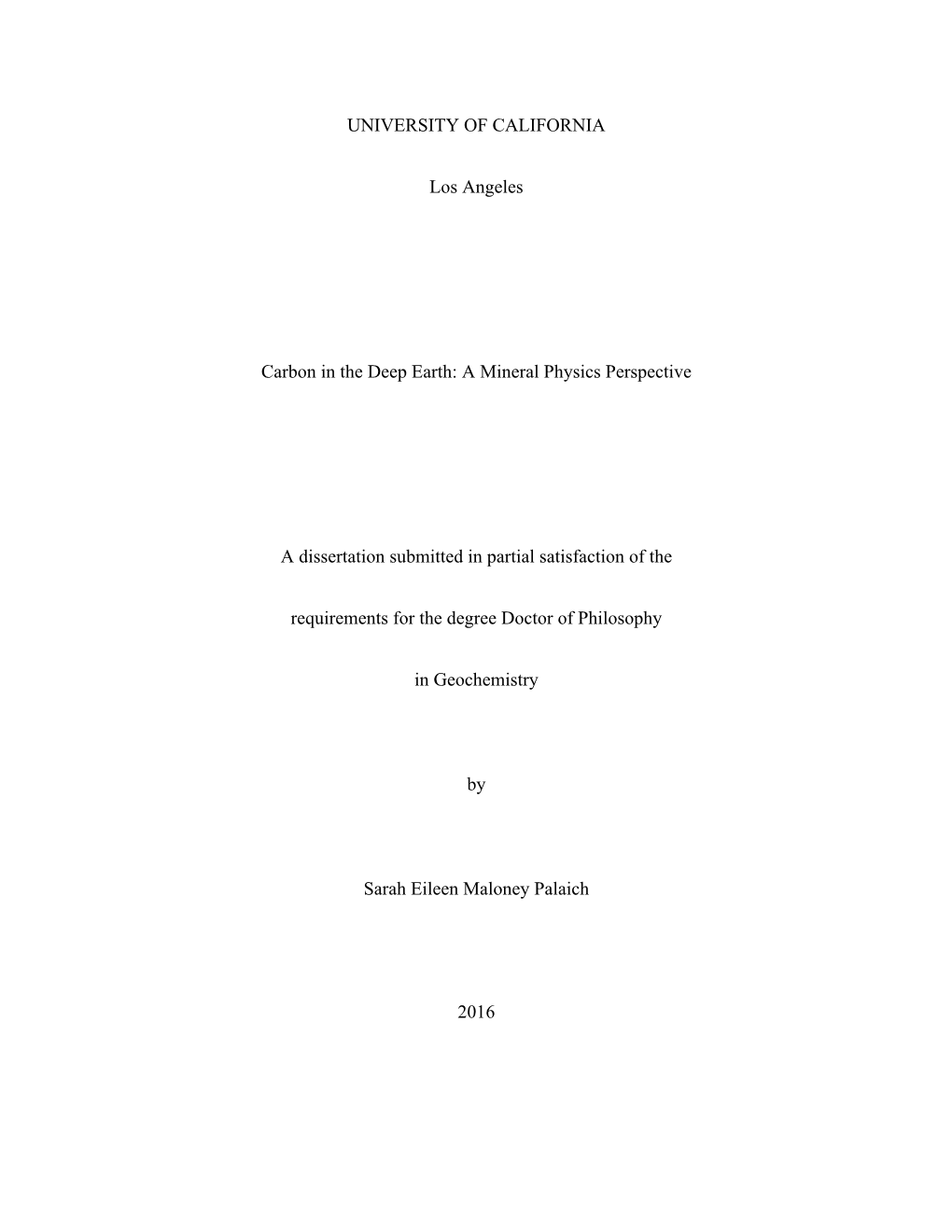 A Mineral Physics Perspective a Dissertation Submitted in Partial