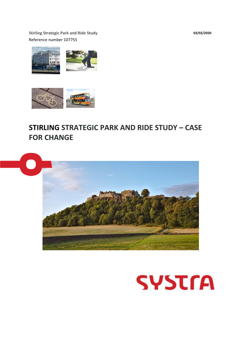 Stirling Strategic Park and Ride Study – Case for Change Stirling Strategic Park and Ride Study Stirling Strategic Park and Ride Study – Case for Change
