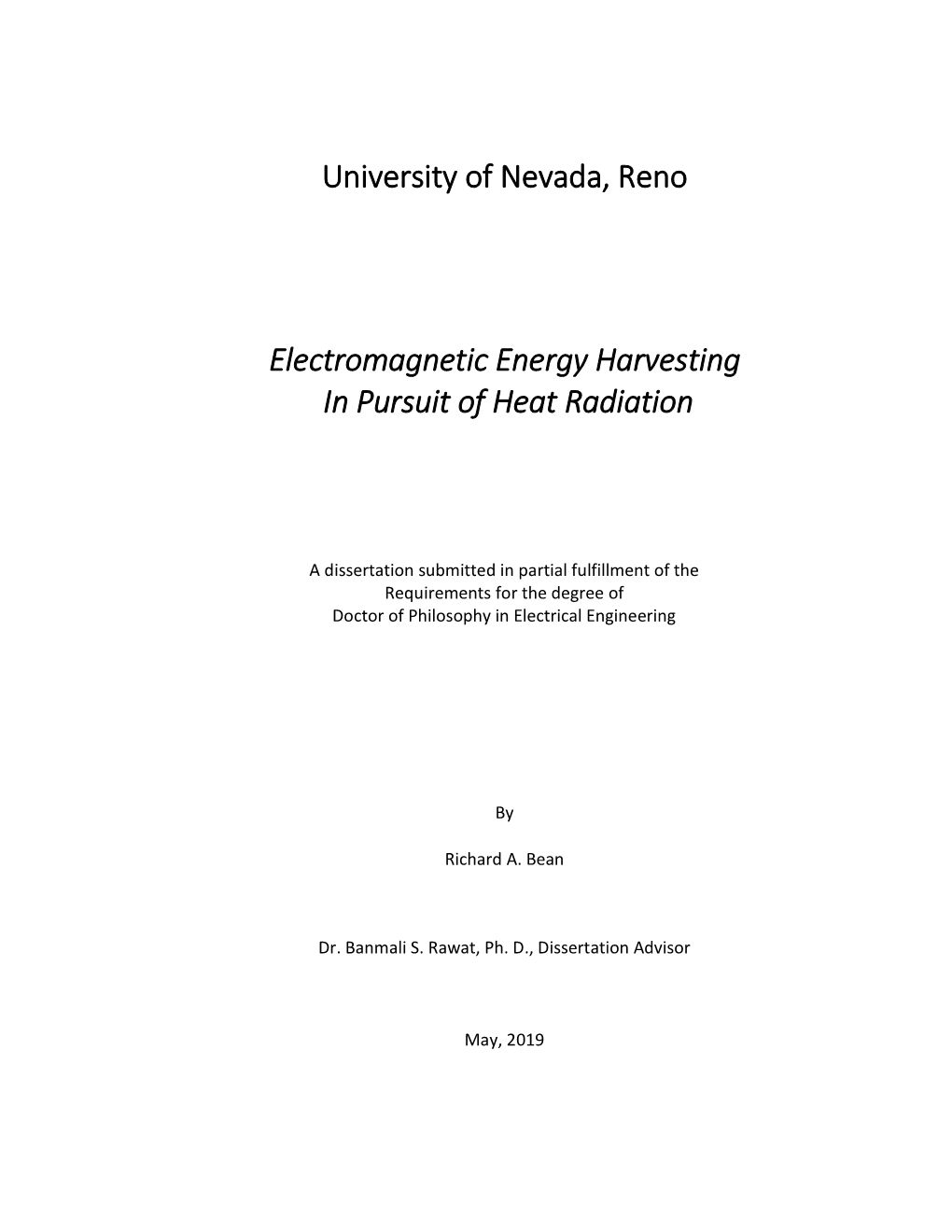University of Nevada, Reno Electromagnetic Energy Harvesting in Pursuit of Heat Radiation