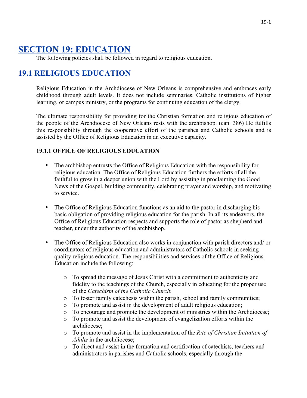 EDUCATION the Following Policies Shall Be Followed in Regard to Religious Education