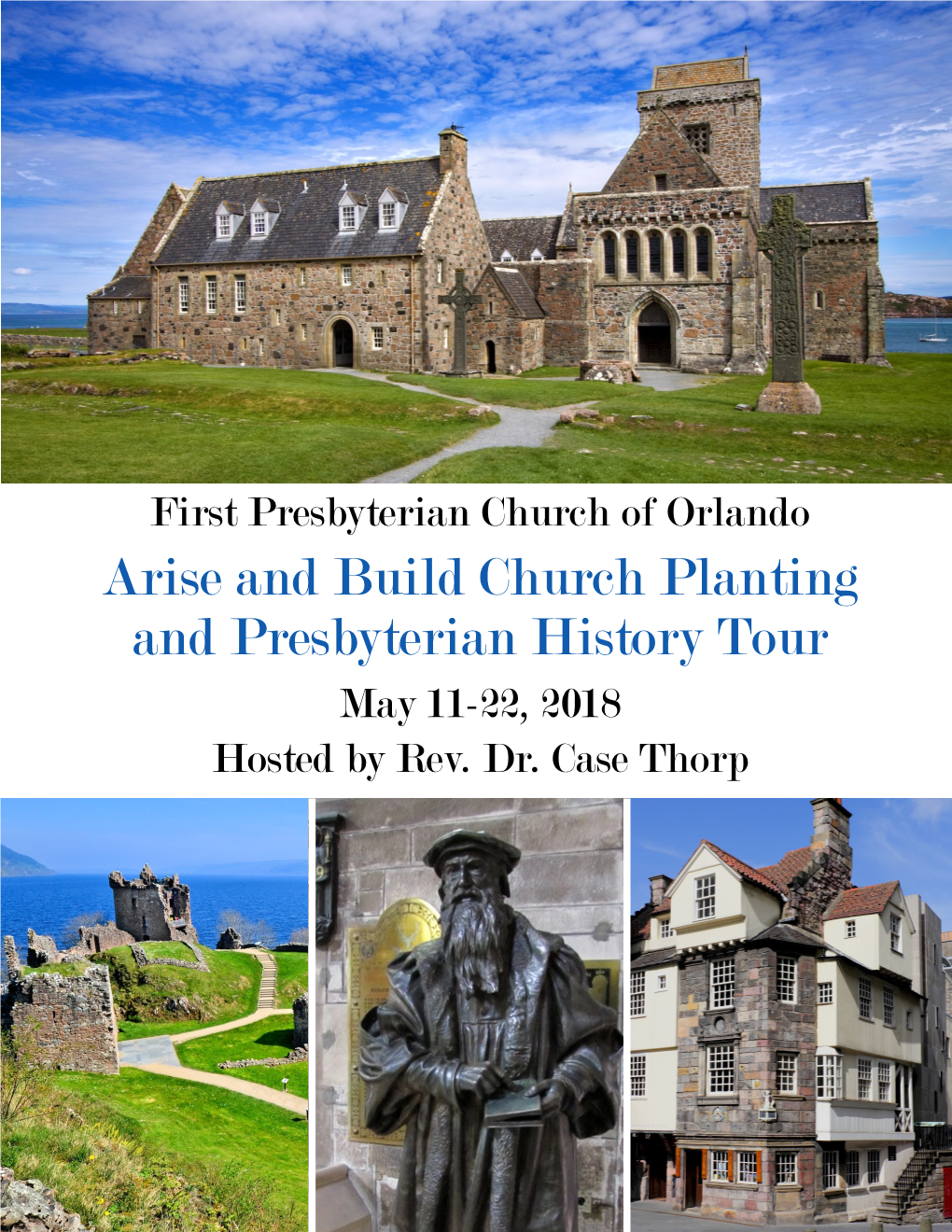 Arise and Build Church Planting and Presbyterian History Tour