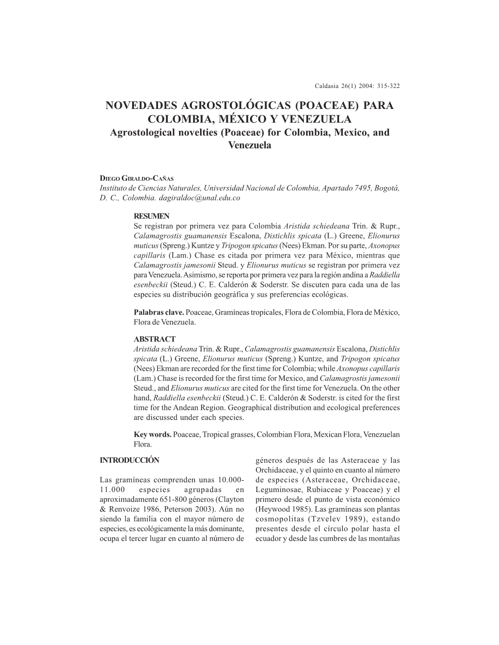 NOVEDADES AGROSTOLÓGICAS (POACEAE) PARA COLOMBIA, MÉXICO Y VENEZUELA Agrostological Novelties (Poaceae) for Colombia, Mexico, and Venezuela