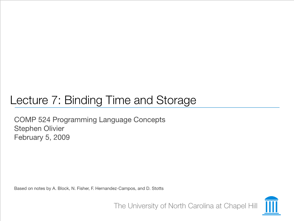 Lecture 7: Binding Time and Storage