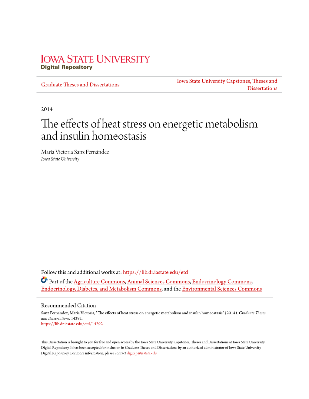 The Effects of Heat Stress on Energetic Metabolism and Insulin Homeostasis María Victoria Sanz Fernández Iowa State University