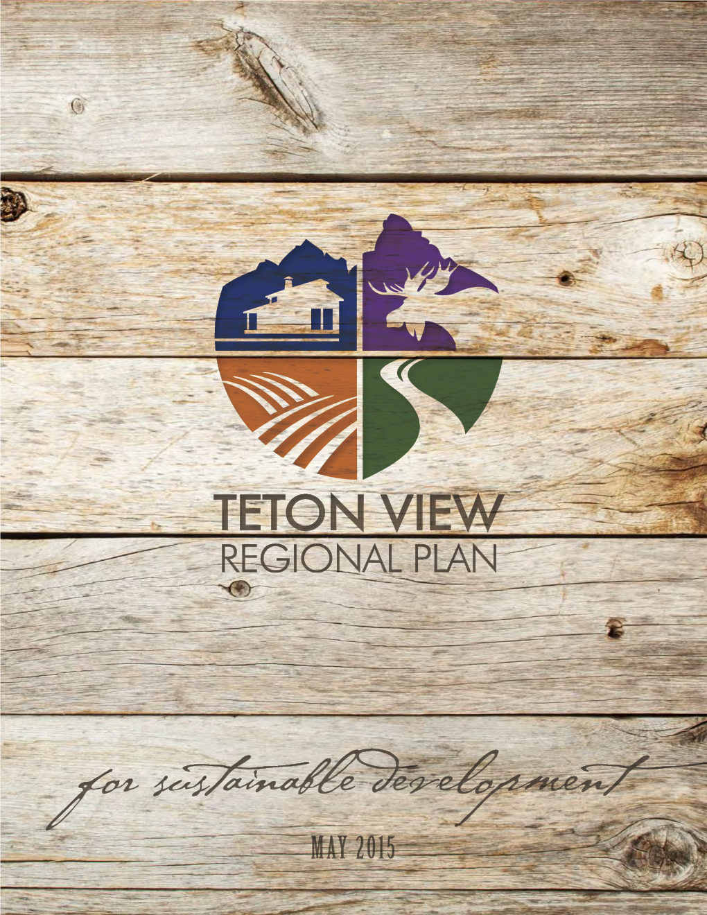 Teton View Regional Plan