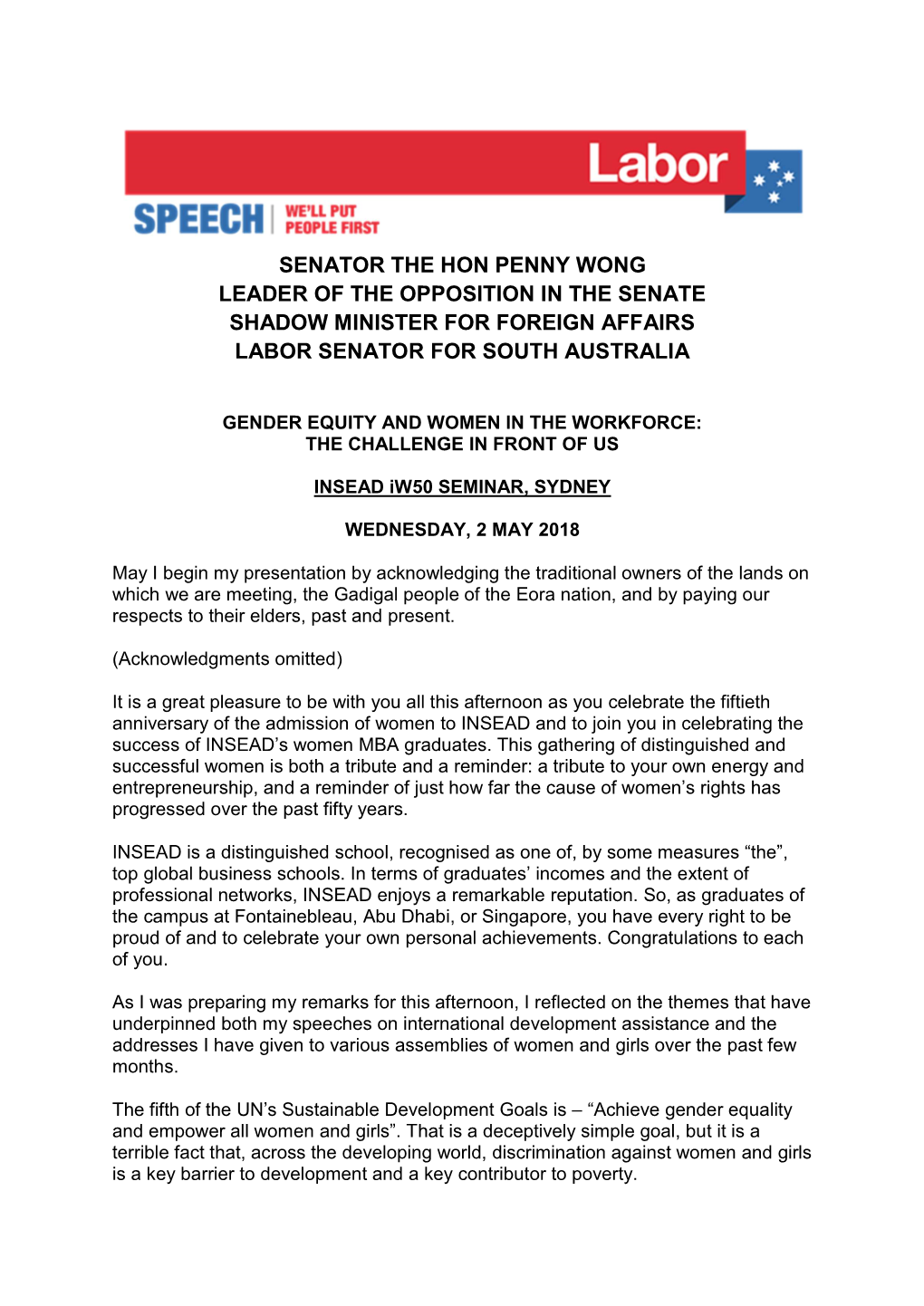 Senator the Hon Penny Wong Leader of the Opposition in the Senate Shadow Minister for Foreign Affairs Labor Senator for South Australia