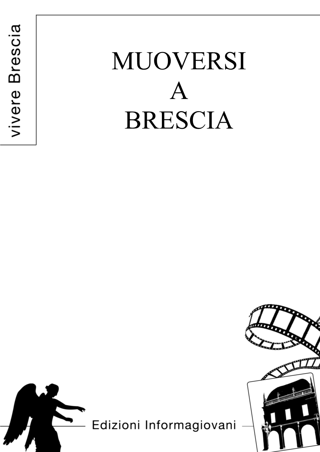 Muoversi a Brescia