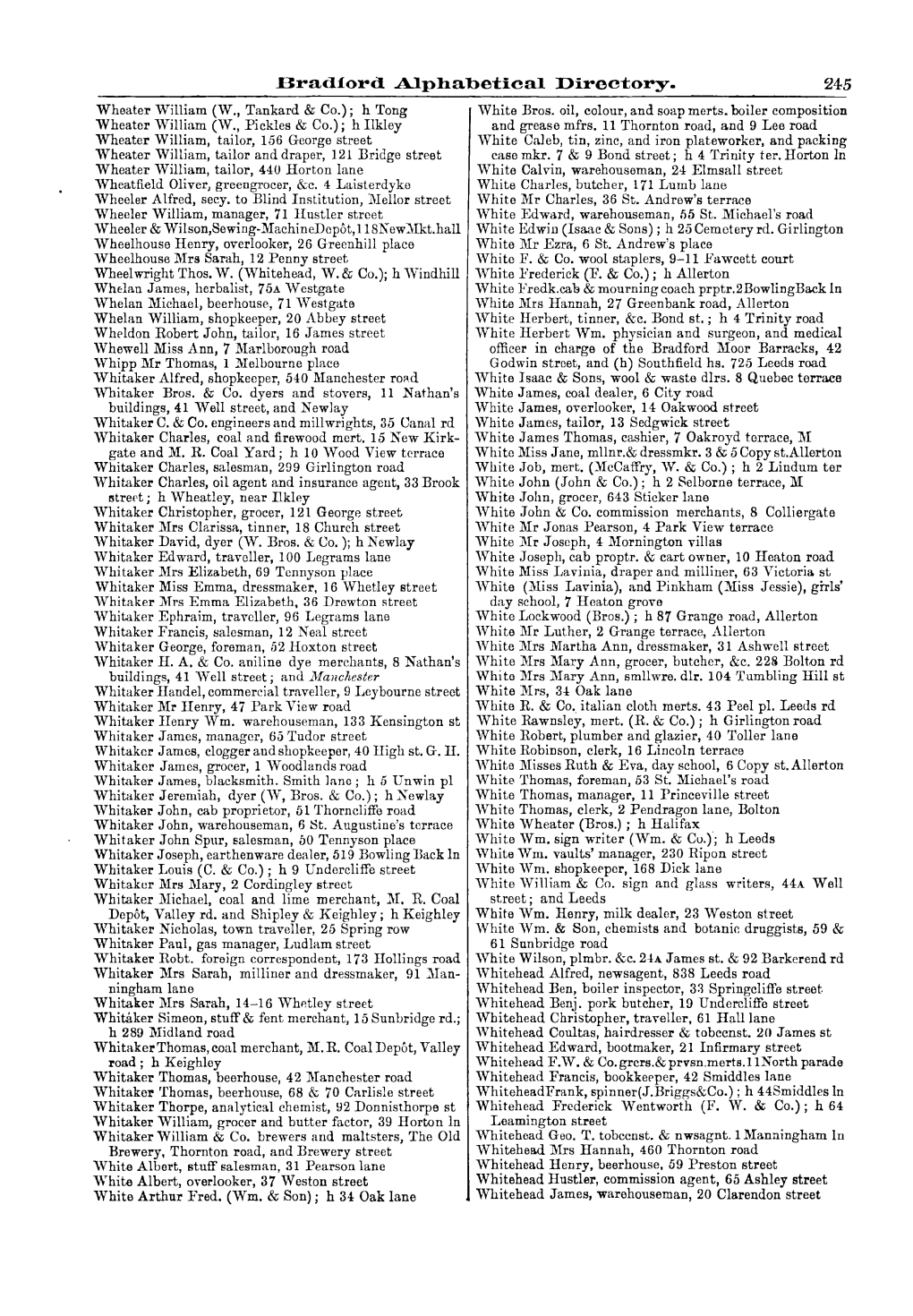 Bradford Alphabetical Directory. 245 Wheater William (W., Tankard & Co.); H Tong White Bros