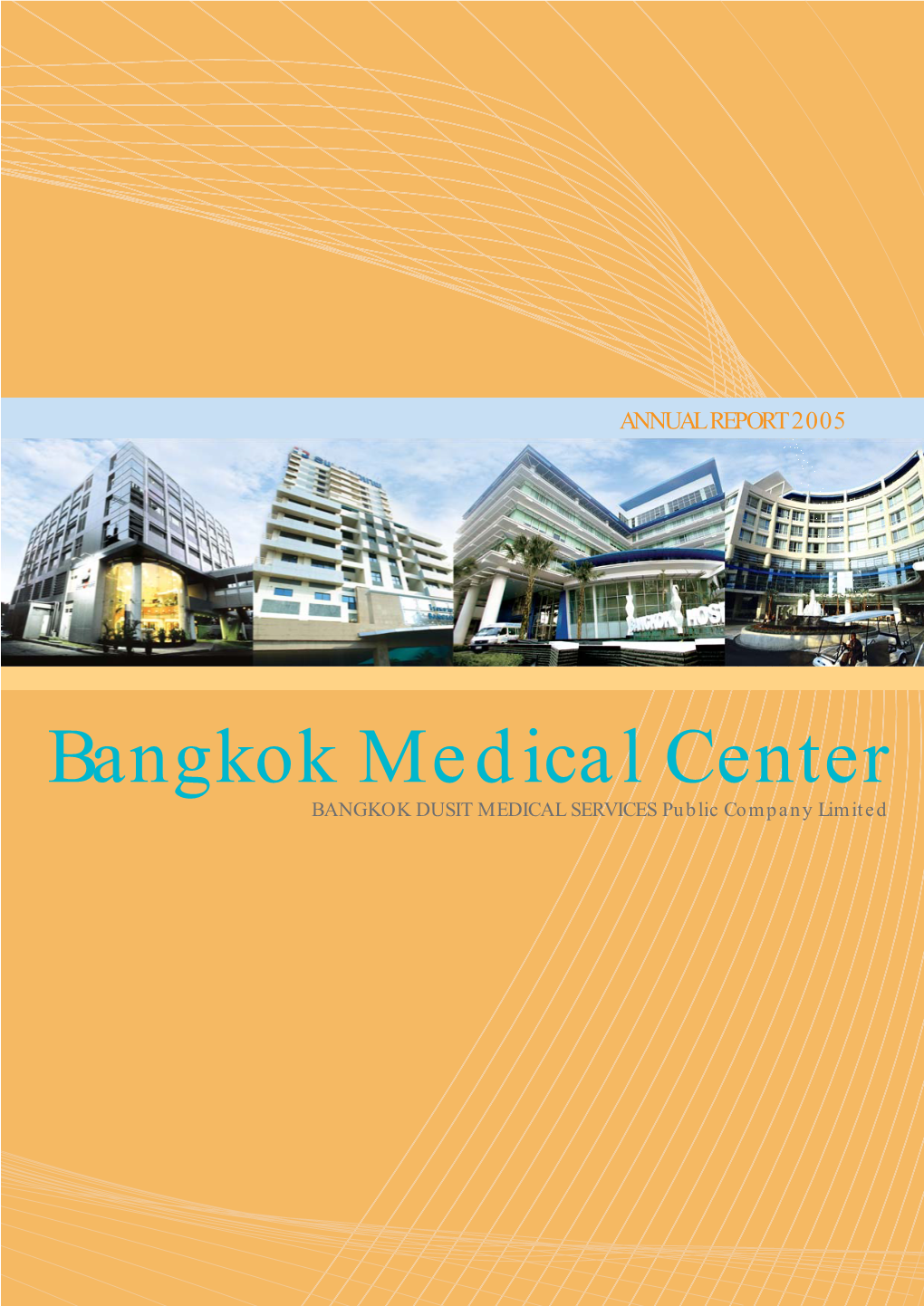 Bangkok Medical Center BANGKOK DUSIT MEDICAL SERVICES Public Company Limited 