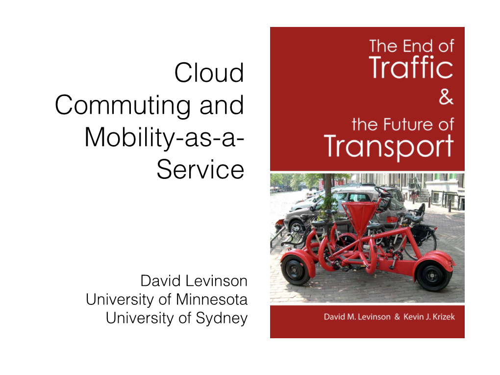 Cloud Commuting and Mobility-As-A- Service