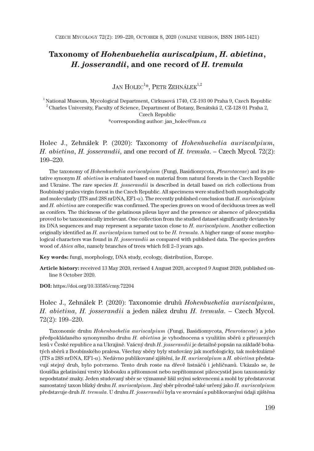 Taxonomy of Hohenbuehelia Auriscalpium, H. Abietina, H