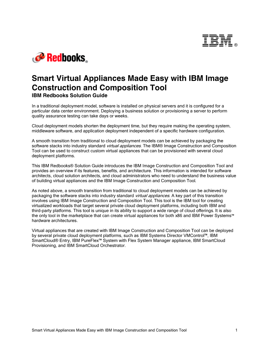 Smart Virtual Appliances Made Easy with IBM Image Construction and Composition Tool IBM Redbooks Solution Guide