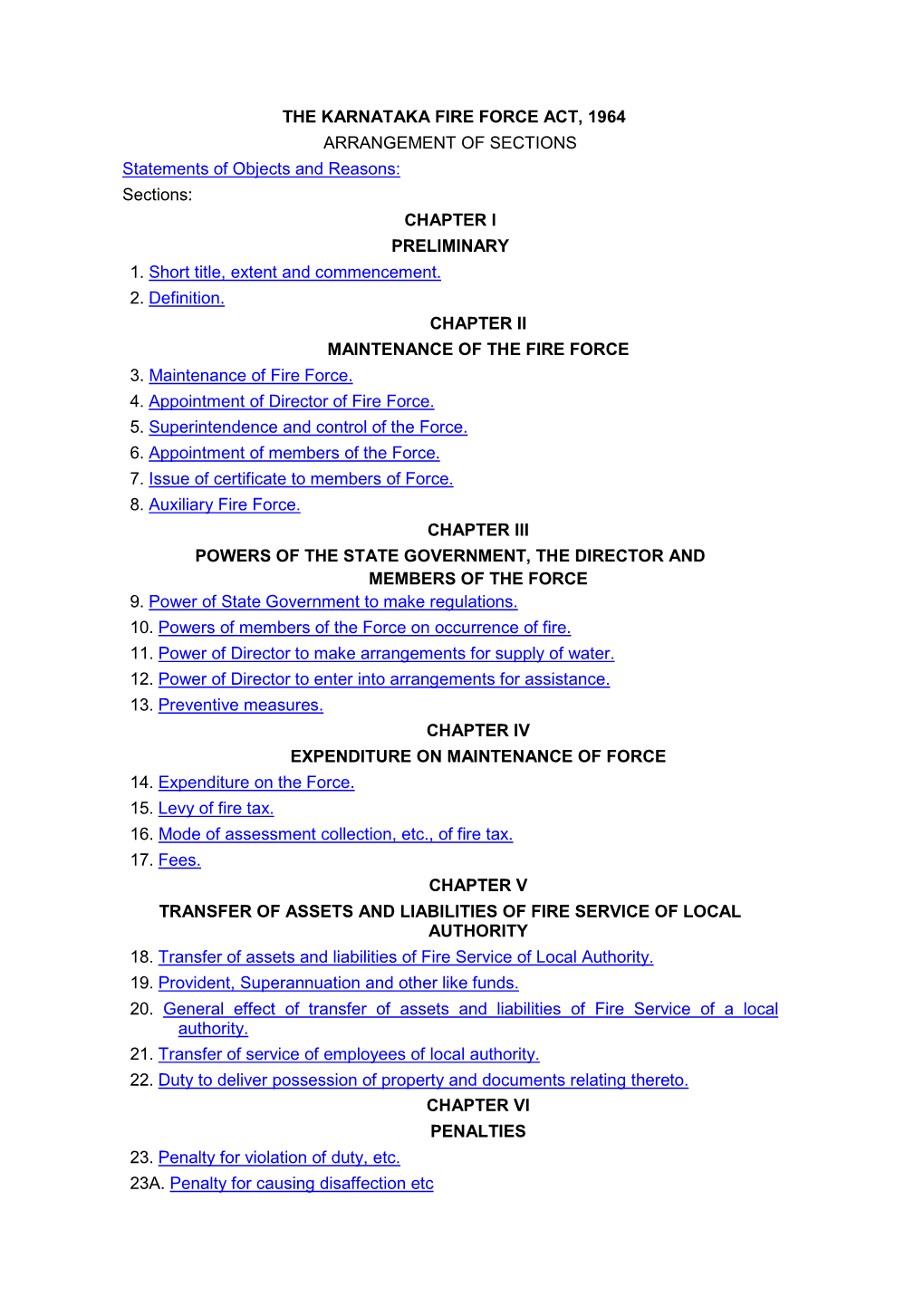 THE KARNATAKA FIRE FORCE ACT, 1964 ARRANGEMENT of SECTIONS Statements of Objects and Reasons: Sections: CHAPTER I PRELIMINARY 1