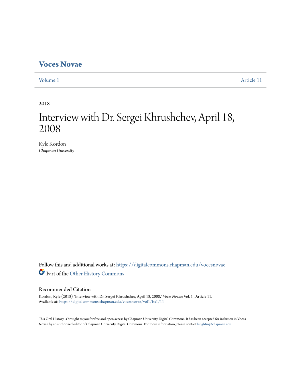 Interview with Dr. Sergei Khrushchev, April 18, 2008 Kyle Kordon Chapman University