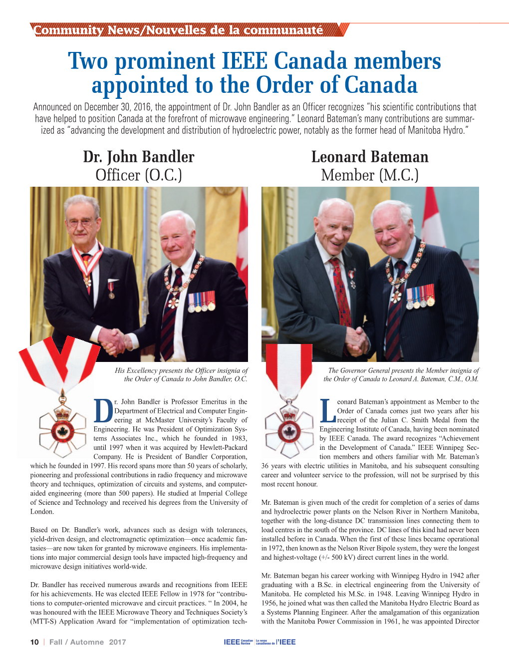 Two Prominent IEEE Canada Members Appointed to the Order of Canada Announced on December 30, 2016, the Appointment of Dr