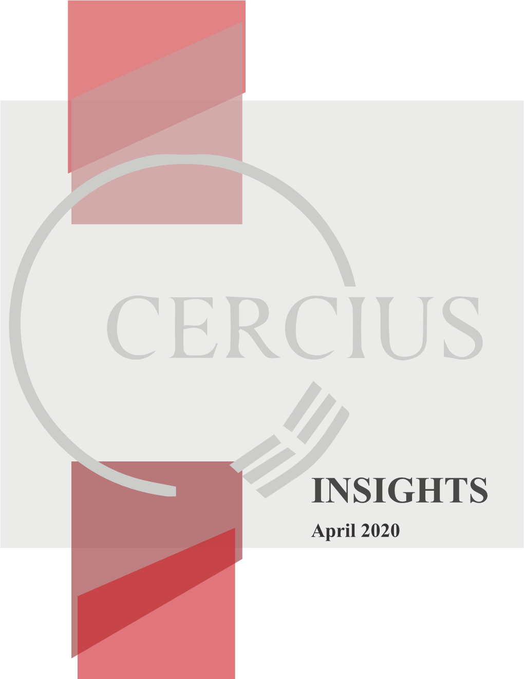 INSIGHTS April 2020 Cercius Group - Insights Notes