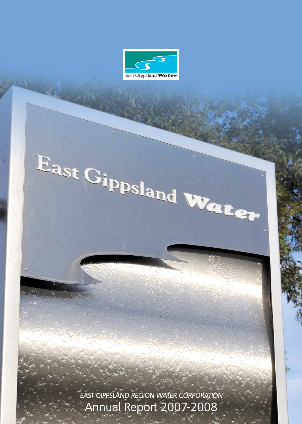 Annual Report 2007-2008 East Gippsland Water’S Region