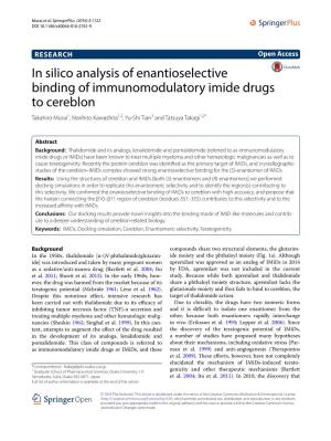 In Silico Analysis of Enantioselective Binding of Immunomodulatory Imide Drugs to Cereblon Takahiro Murai1, Norihito Kawashita1,2, Yu‑Shi Tian3 and Tatsuya Takagi1,2*
