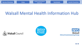 Walsall Mental Health Information Hub Dudley & Walsall Mental Service Directory Crisis Health Trust Factsheets Suicide Prevention