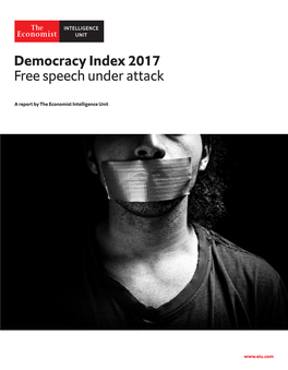 Democracy Index 2017 Free Speech Under Attack