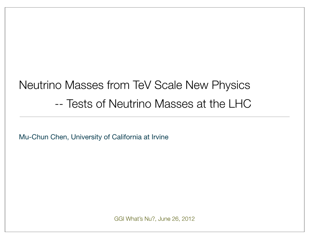 Neutrino Masses from Tev Scale New Physics -- Tests of Neutrino Masses at the LHC