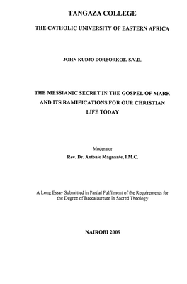 The Messianic Secret in the Gospel of Mark and It's Ramifications for Our