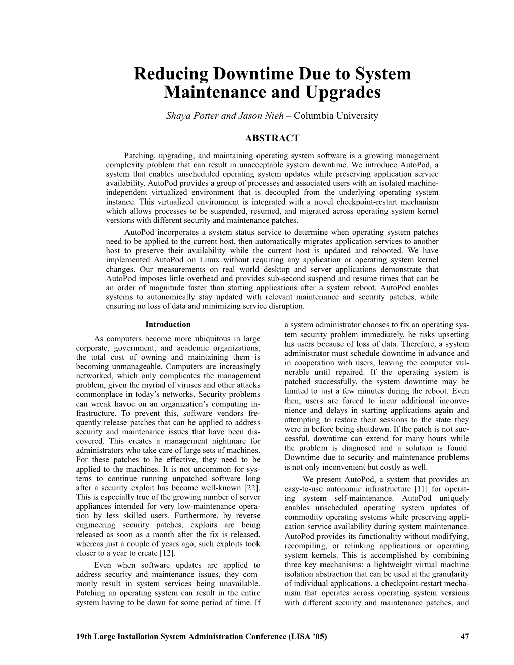 Reducing Downtime Due to System Maintenance and Upgrades Shaya Potter and Jason Nieh – Columbia University