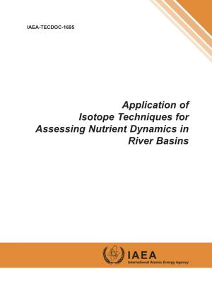 Application of Isotope Techniques for Assessing Nutrient Dynamics in River Basins