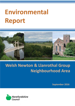Welsh Newton and Llanrothal Environmental Report September 2016