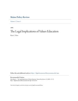 The Legal Implications of Values Education Brian C