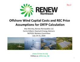 Offshore Wind Capital Costs and REC Price Assumptions for ORTP