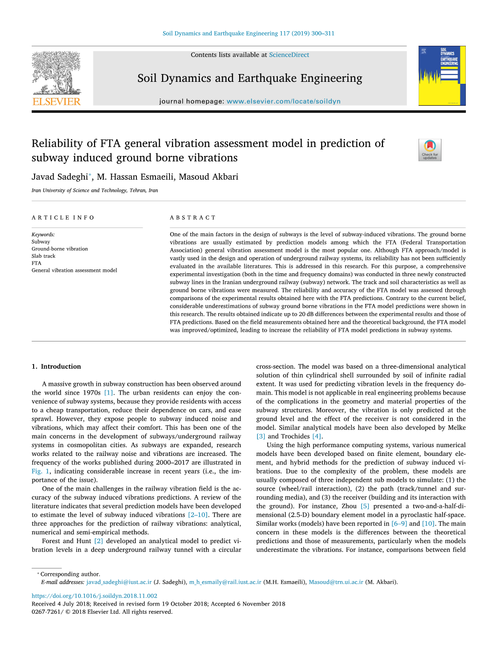 Reliability of FTA General Vibration Assessment Model in Prediction of T Subway Induced Ground Borne Vibrations ⁎ Javad Sadeghi , M