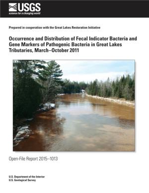 Occurrence and Distribution of Fecal Indicator Bacteria and Gene Markers of Pathogenic Bacteria in Great Lakes Tributaries, March–October 2011