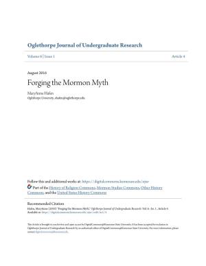 Forging the Mormon Myth Maryanne Hafen Oglethorpe University, Shafen@Oglethorpe.Edu