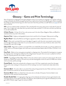 Glossary – Game and Print Terminology Years of Experience in Helping First Time Game Designers Means We Can Speak Your Language