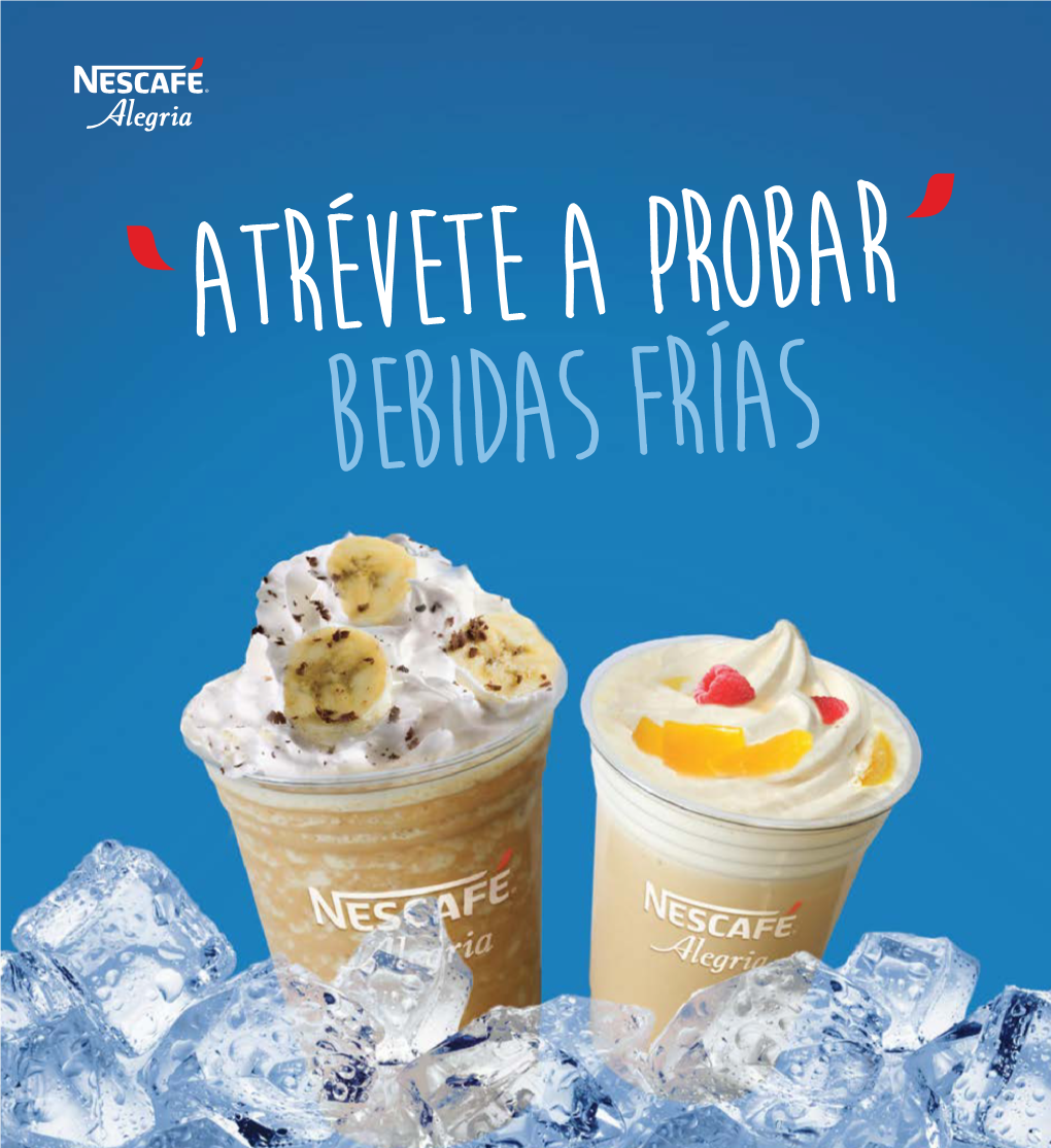 Bebidas Frías DISFRUTA TU Momento ÍNDICE Cappuccino Vainilla De Horchata ……………..…