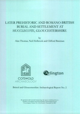 Later Prehistoric and Romano-British Burial and Settlement at Hucclecote, Gloucestershire