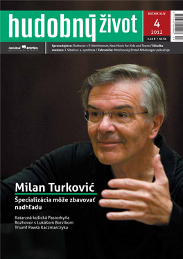 Milan Turković Špecializácia Môže Zbavovať Nadhľadu