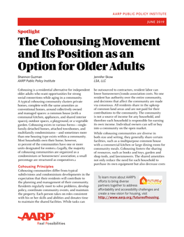 The Cohousing Movement and Its Position As an Option for Older Adults Shannon Guzman Jennifer Skow AARP Public Policy Institute LSA, LLC