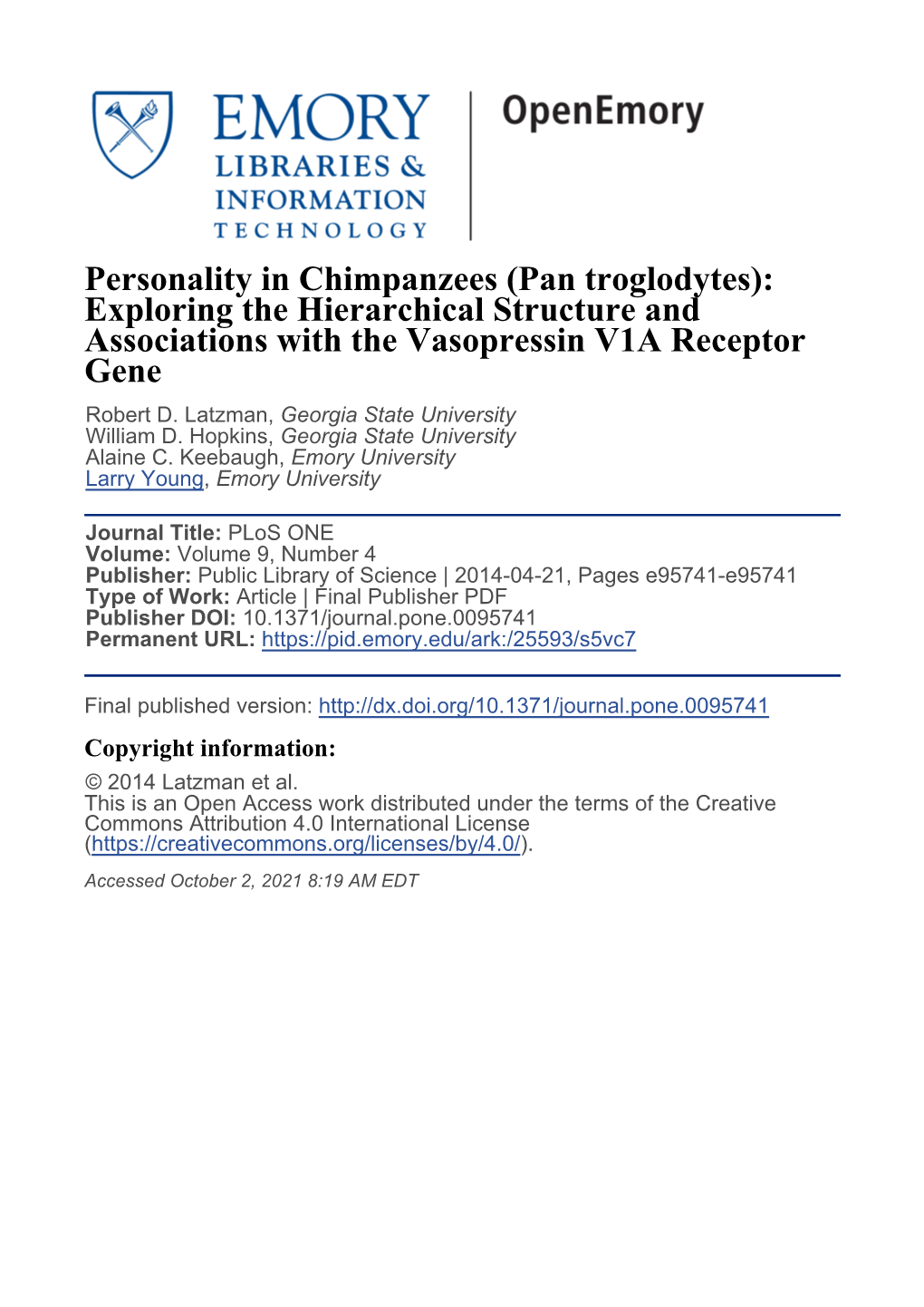 Personality in Chimpanzees (Pan Troglodytes): Exploring the Hierarchical Structure and Associations with the Vasopressin V1A Receptor Gene Robert D