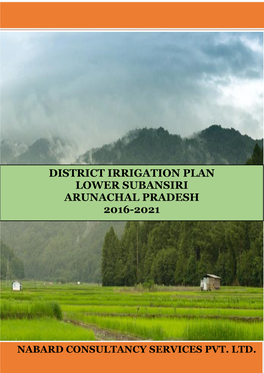 District Irrigation Plan Lower Subansiri Arunachal Pradesh 2016-2021