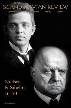 Scandinavian Review Nielsen and Sibelius at 150 Autumn—2015
