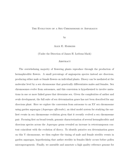 The Evolution of a Sex Chromosome in Asparagus by Alex E. Harkess (Under the Direction of James H. Leebens-Mack) Abstract the Ov