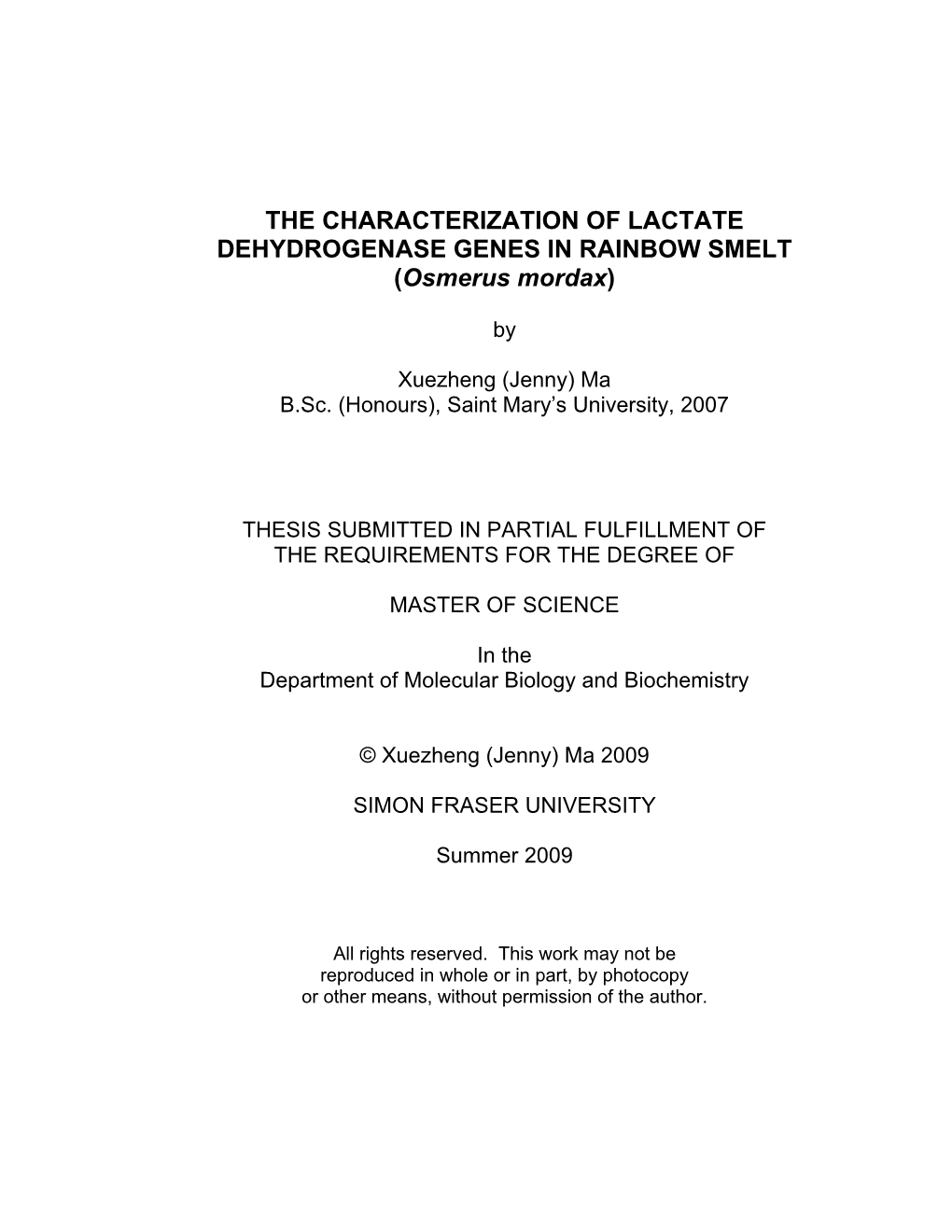 THE CHARACTERIZATION of LACTATE DEHYDROGENASE GENES in RAINBOW SMELT (Osmerus Mordax)