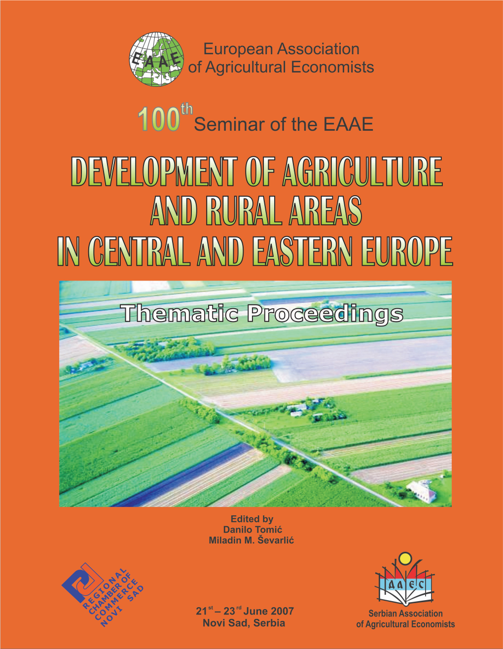 EXPORT GROWTH of AGRICULTURAL PRODUCTS AS FACTOR of AGRICULTURAL and RURAL DEVELOPMENT in SERBIA Stojan Jevtić1, Vojislav Stanković2, Slobodan Vučković3