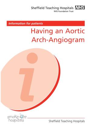 Having an Aortic Arch-Angiogram