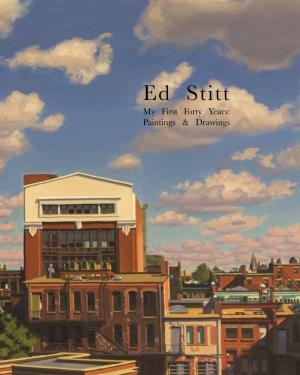 Ed Stitt My First Forty Years: Paintings & Drawings