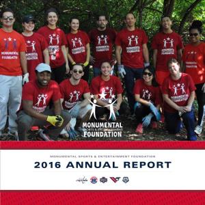 2016 Annual Report Monumental Family Monumental Sports & Entertainment Foundation