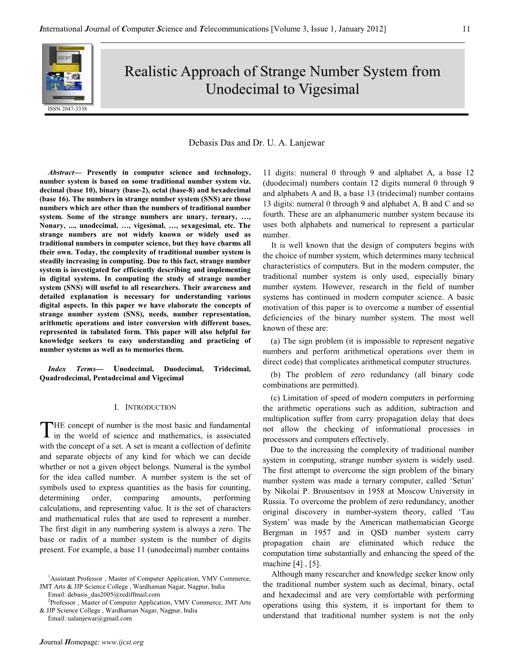 Realistic Approach of Strange Number System from Unodecimal to Vigesimal